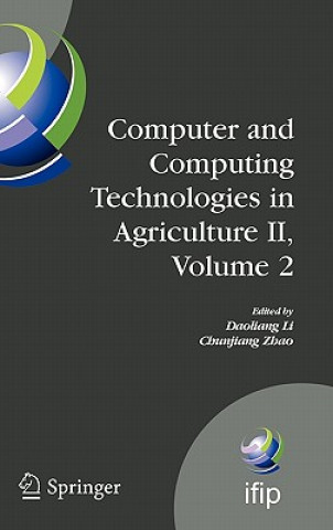 Książka Computer and Computing Technologies in Agriculture II, Volume 2 Daoliang Li