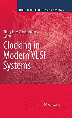 Книга Clocking in Modern VLSI Systems Thucydides Xanthopoulos