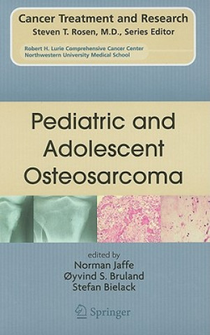 Kniha Pediatric and Adolescent Osteosarcoma Norman Jaffe