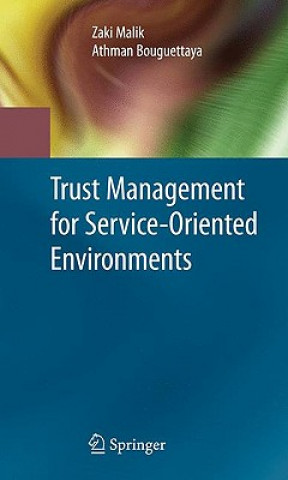Kniha Trust Management for Service-Oriented Environments Zaki Malik