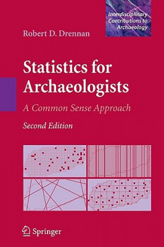Kniha Statistics for Archaeologists Robert D. Drennan