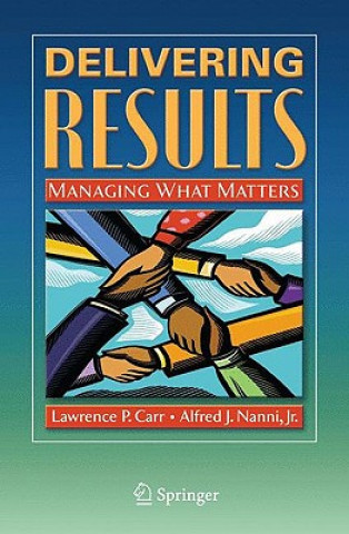 Книга Delivering Results Lawrence P. Carr