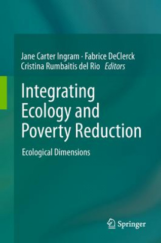Könyv Integrating Ecology and Poverty Reduction Jane Carter Ingram