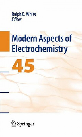Carte Modern Aspects of Electrochemistry 45 Ralph E. White