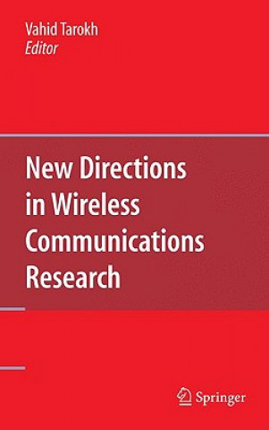 Carte New Directions in Wireless Communications Research Vahid Tarokh