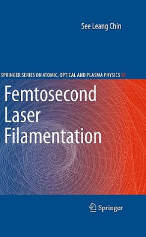 Carte Femtosecond Laser Filamentation See Leang Chin