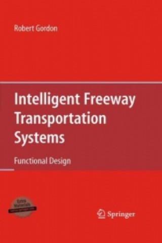 Könyv Intelligent Freeway Transportation Systems Robert Gordon