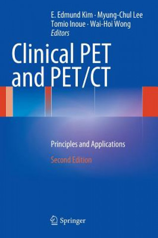 Kniha Clinical PET and PET/CT E. Edmund Kim