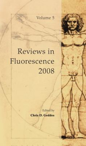 Könyv Reviews in Fluorescence 2008 Chris D. Geddes
