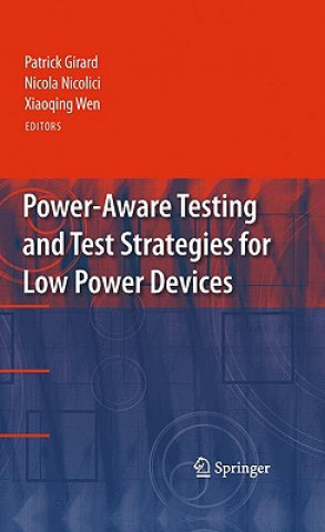 Kniha Power-Aware Testing and Test Strategies for Low Power Devices Patrick Girard