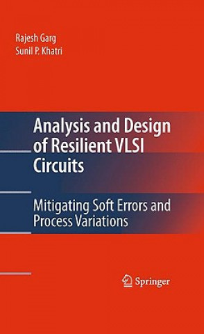 Könyv Analysis and Design of Resilient VLSI Circuits Rajesh Garg