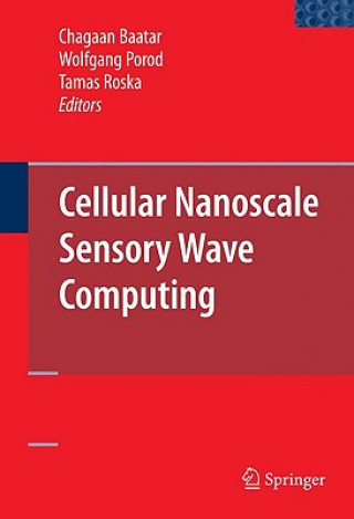 Книга Cellular Nanoscale Sensory Wave Computing Chagaan Baatar