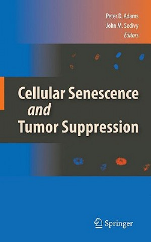 Livre Cellular Senescence and Tumor Suppression Peter D. Adams