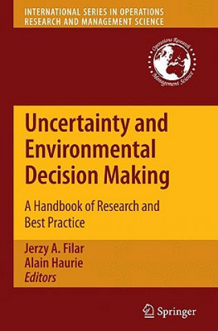 Carte Uncertainty and Environmental Decision Making Jerzy A. Filar