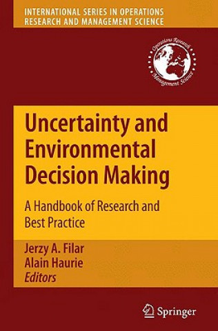 Knjiga Uncertainty and Environmental Decision Making Jerzy A. Filar