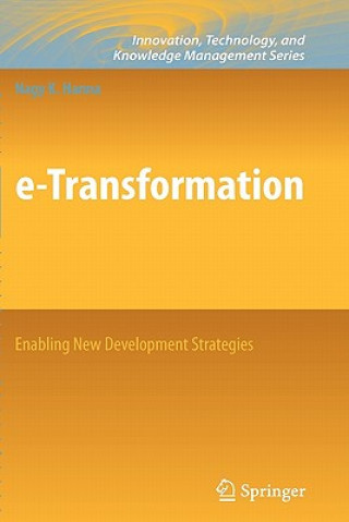 Knjiga e-Transformation: Enabling New Development Strategies Nagy K. Hanna