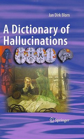Knjiga Dictionary of Hallucinations Jan Dirk Blom