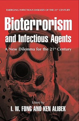 Könyv Bioterrorism and Infectious Agents I. W. Fong
