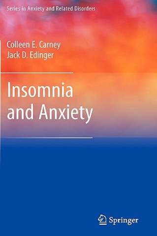 Kniha Insomnia and Anxiety Colleen E. Carney