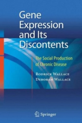 Buch Gene Expression and Its Discontents Rodrick Wallace