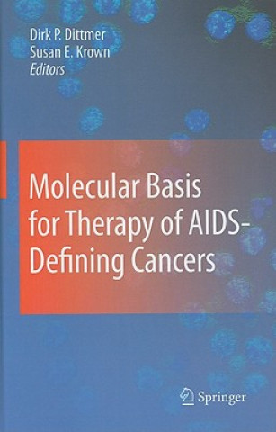 Kniha Molecular Basis for Therapy of AIDS-Defining Cancers Dirk P. Dittmer