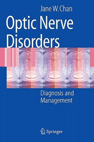 Knjiga Optic Nerve Disorders Jane W. Chan