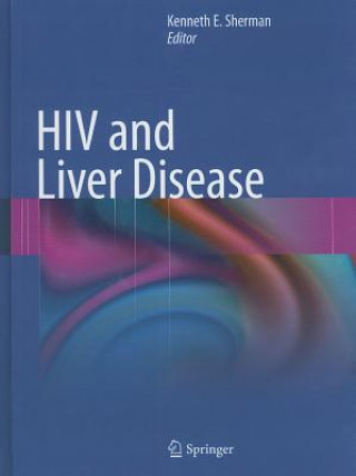 Buch HIV and Liver Disease Kenneth E. Sherman