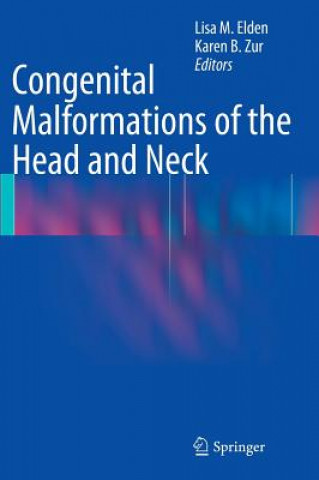 Knjiga Congenital Malformations of the Head and Neck Lisa M. Elden