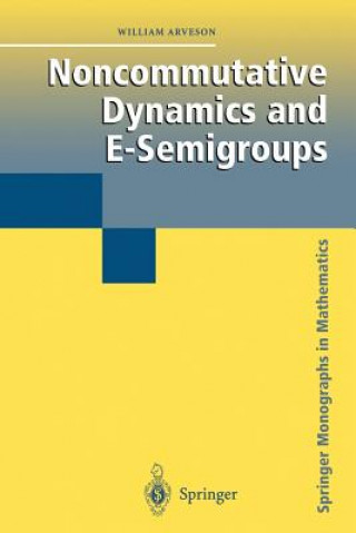 Libro Noncommutative Dynamics and E-Semigroups William Arveson