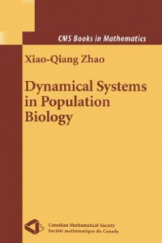 Kniha Dynamical Systems in Population Biology Xiao-Qiang Zhao