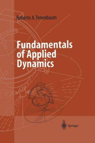 Carte Fundamentals of Applied Dynamics Roberto A. Tenenbaum