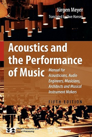 Kniha Acoustics and the Performance of Music Jürgen Meyer
