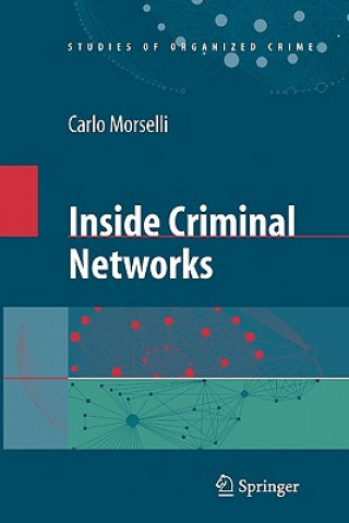 Kniha Inside Criminal Networks Carlo Morselli