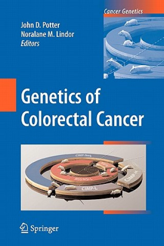 Книга Genetics of Colorectal Cancer John D. Potter