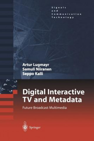 Carte Digital Interactive TV and Metadata Arthur Lugmayr