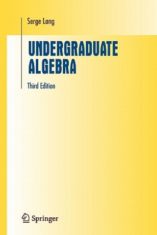 Kniha Undergraduate Algebra Serge Lang