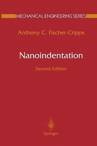 Kniha Nanoindentation Anthony C. Fischer-Cripps