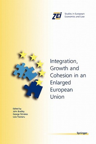 Knjiga Integration, Growth, and Cohesion in an Enlarged European Union John Bradley