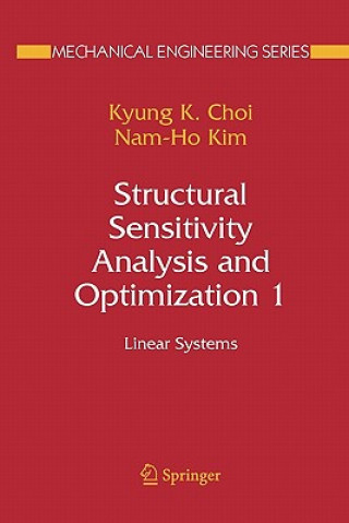 Kniha Structural Sensitivity Analysis and Optimization 1 Kyung K. Choi