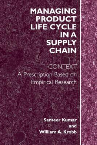 Kniha Managing Product Life Cycle in a Supply Chain Sameer Kumar