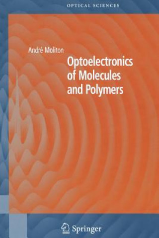 Carte Optoelectronics of Molecules and Polymers André Moliton