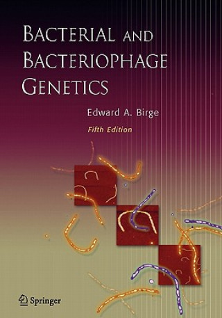 Kniha Bacterial and Bacteriophage Genetics Edward A. Birge