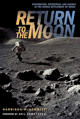 Carte Return to the Moon Harrison Schmitt