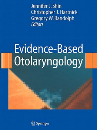 Kniha Evidence-Based Otolaryngology Jennifer Shin