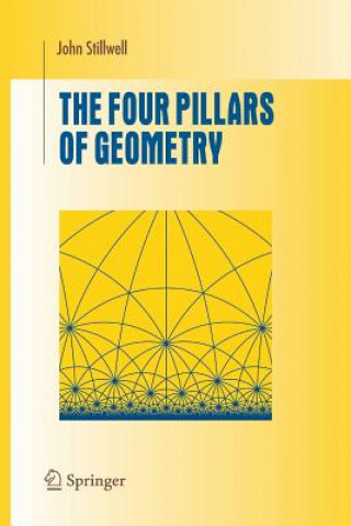 Kniha The Four Pillars of Geometry John Stillwell