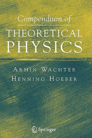 Könyv Compendium of Theoretical Physics Armin Wachter