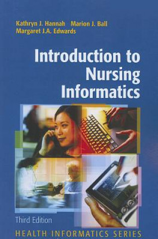 Kniha Introduction to Nursing Informatics Kathryn J. Hannah