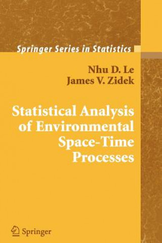 Könyv Statistical Analysis of Environmental Space-Time Processes Nhu D. Le