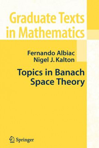 Livre Topics in Banach Space Theory Fernando Albiac