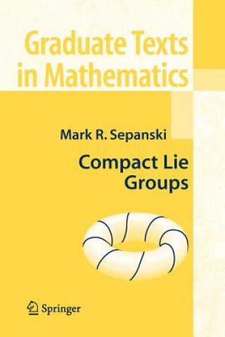 Könyv Compact Lie Groups Mark R. Sepanski